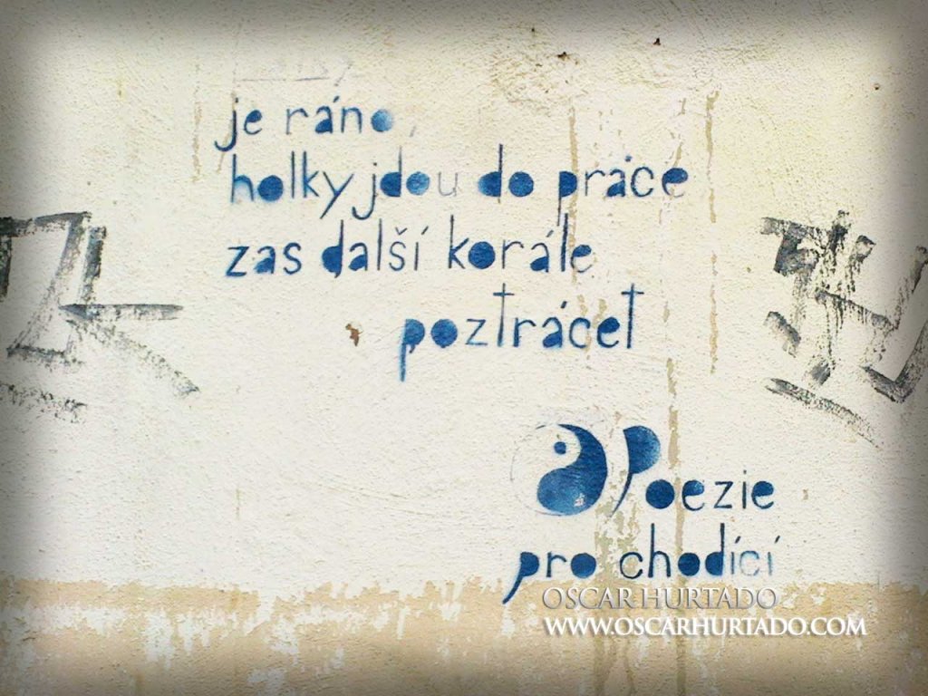 Graffiti of a poem written in Czech as follows: 